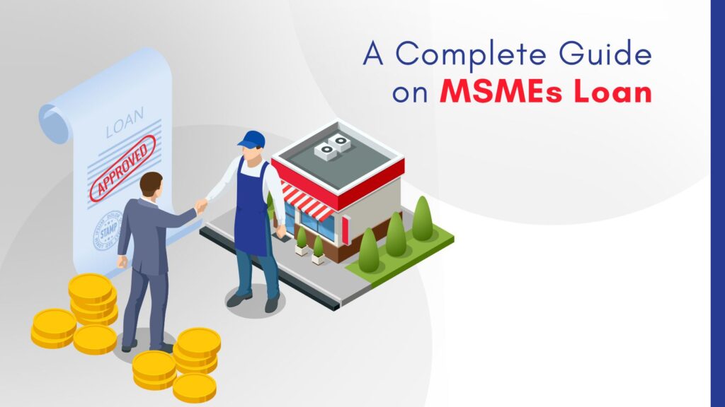 a-complete-guide-on-msmes-loans-unlocking-the-potential-for-business-growth-1591686057
